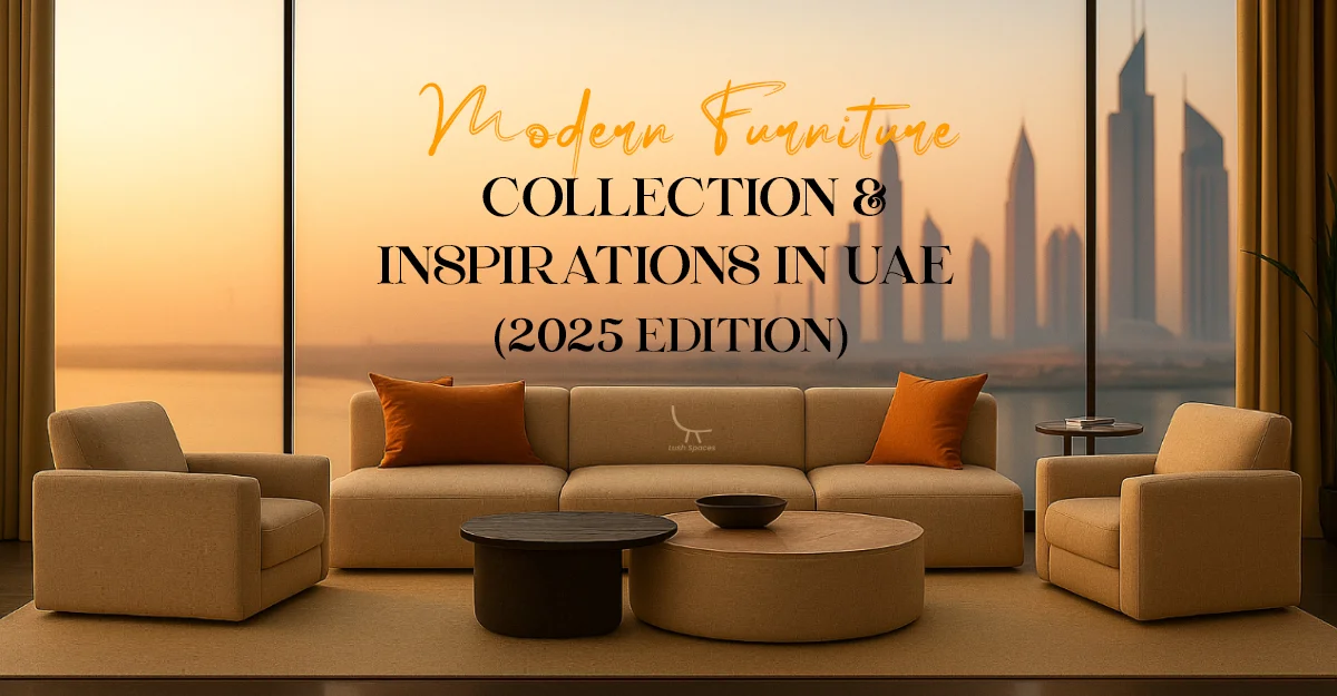 Modern furniture collection and design inspirations showcased in the UAE, featuring the 2025 edition highlights